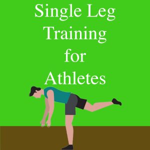 Benefits of Single Leg Training for Athletes